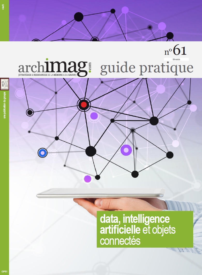 Guide pratique : Data, intelligence artificielle et objets connectés guide-pratique-Archimag