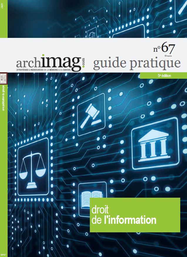 Guide pratique Archimag : Droit de l'information (5e &eacute;dition)