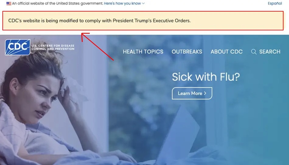 Le site web du CDC (l'agence fédérale responsable de la prévention et la lutte contre les maladies) affichait encore il y a quelques jours : « Le site est en cours de modification pour se conformer aux décrets signés par le président Trump ».