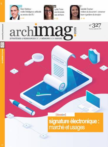 Archimag n°326 - Signature électronique : marché et usages (DR) Archimag-signature-electronique
