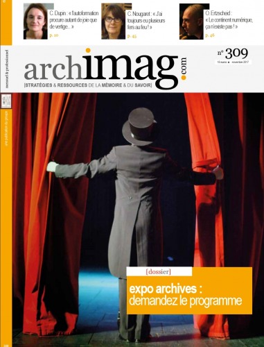 Archimag n°309 - Expo archives : demandez le programme Archimag-309-exposition-archives